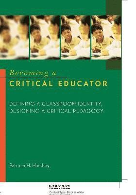 Becoming a Critical Educator 1