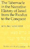 bokomslag Tabernacle in the Narrative History of Israel from the Exodus to the Conquest