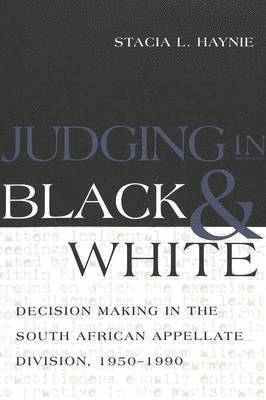 Stacia L. Haynie, David A. Schultz - Judging in Black and White, Häftad