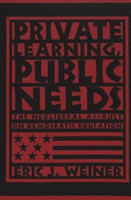 Private Learning, Public Needs 1