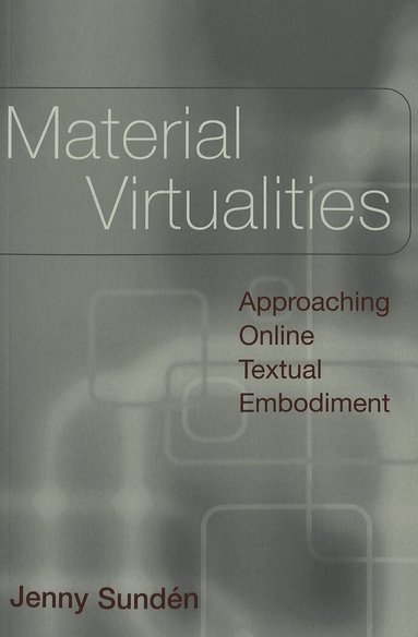 Jenny Sundén, Steve Jones - Material Virtualities, Häftad