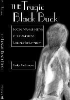 Carlyle van Thompson, Carlyle V. Thompson - Tragic Black Buck, Häftad