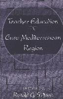 Ronald G. Sultana - Teacher Education in the Euro-Mediterranean Region, Inbunden