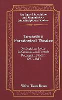 Towards a Paradoxical Theatre