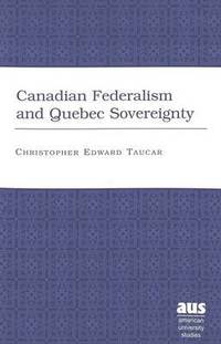 bokomslag Canadian Federalism and Quebec Sovereignty
