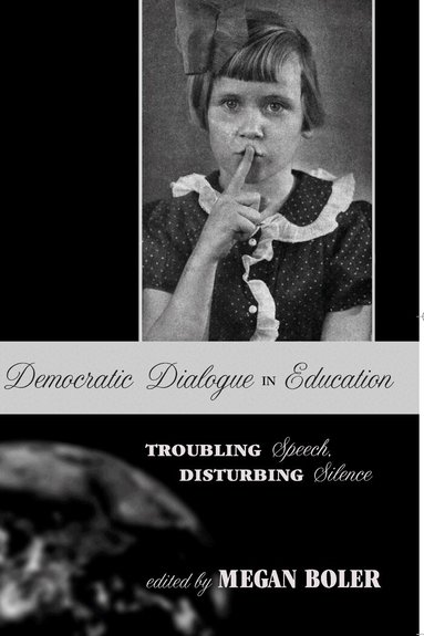 Megan Boler - Democratic Dialogue in Education, Häftad