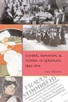 Chris Weedon, William J. Spurlin - Gender, Feminism, and Fiction in Germany, 1840-1914, Inbunden