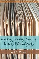 bokomslag Reading, Learning, Teaching Kurt Vonnegut