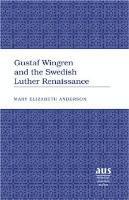 bokomslag Gustaf Wingren and the Swedish Luther Renaissance