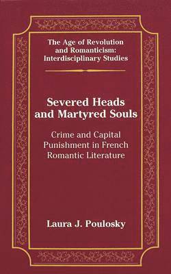 Laura J. Poulosky, Gita May - Severed Heads and Martyred Souls, Inbunden