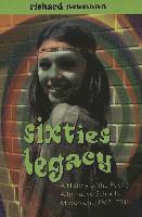 Richard Neumann, Alan R. Sadovnik, Susan F. Semel - Sixties Legacy, Häftad