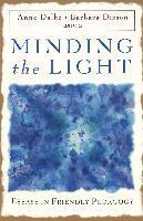 Anne Dalke, Barbara Dixson, Victor H. Kazanjian Jr, Peter L. Laurence, Anne French Dalke - Minding the Light, Häftad