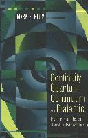 bokomslag Continuity, Quantum, Continuum, and Dialectic
