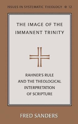Fred Sanders - Image of the Immanent Trinity, Inbunden