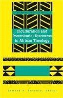 bokomslag Inculturation and Postcolonial Discourse in African Theology