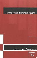 bokomslag Teachers in Nomadic Spaces