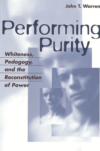 John T. Warren - Performing Purity, Häftad
