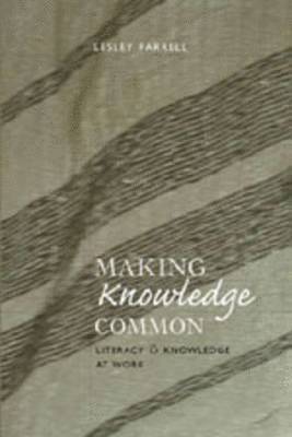 Making Knowledge Common 1