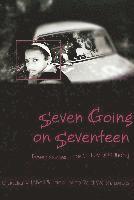 Claudia Mitchell, Jacqueline Reid-Walsh, Shirley R. Steinberg, Joe L. Kincheloe - Seven Going on Seventeen, Häftad