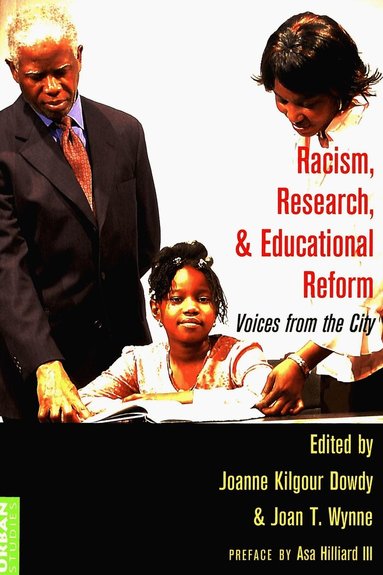 Joanne Kilgour Dowdy, Joan T. Wynne - Racism, Research, and Educational Reform, Häftad