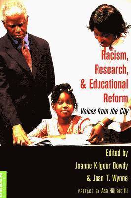 Racism, Research, and Educational Reform 1