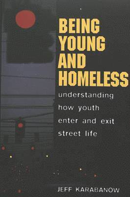 bokomslag Being Young and Homeless