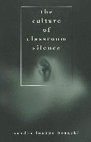 bokomslag The Culture of Classroom Silence