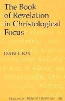 Book of Revelation in Christological Focus
