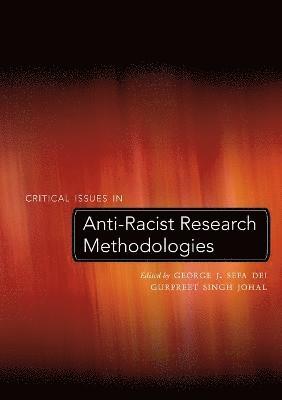 Critical Issues in Anti-Racist Research Methodologies 1
