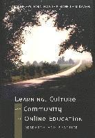 Learning, Culture and Community in Online Education 1