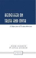 bokomslag Heidegger on Truth and Myth