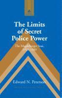 The Limits of Secret Police Power 1