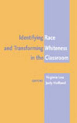 bokomslag Identifying Race and Transforming Whiteness in the Classroom