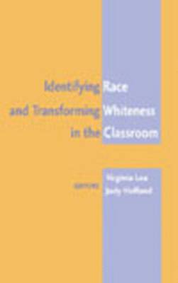 Identifying Race and Transforming Whiteness in the Classroom 1