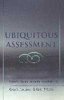 Greg S. Goodman, Karen Carey, Joe L. Kincheloe, Shirley R. Steinberg - Ubiquitous Assessment, Häftad