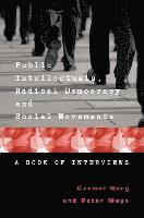 bokomslag Public Intellectuals, Radical Democracy and Social Movements