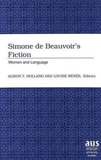 bokomslag Simone De Beauvoir's Fiction