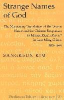 Sangkeun Kim, Hemchand Gossai - Strange Names of God, Inbunden