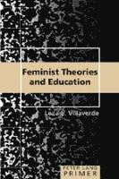bokomslag Feminist Theories and Education Primer