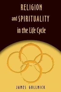 bokomslag Religion and Spirituality in the Life Cycle