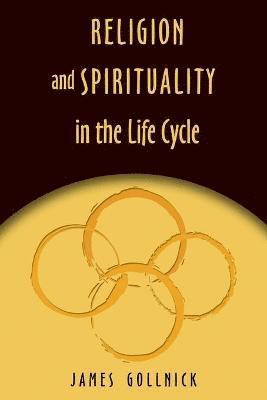 Religion and Spirituality in the Life Cycle 1