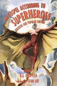 bokomslag The Gospel According to Superheroes