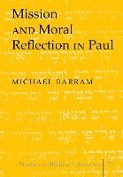 bokomslag Mission and Moral Reflection in Paul