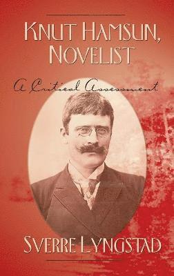 Knut Hamsun, Novelist 1