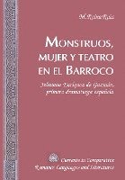 bokomslag Monstruos, Mujer y Teatro en el Barroco