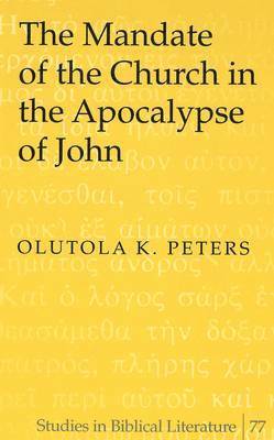The Mandate of the Church in the Apocalypse of John 1