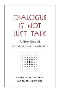 bokomslag Dialogue Is Not Just Talk