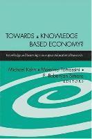 Michael Kuhn, P. Robert-Jan Simons, Massimo Tomassini - Towards a Knowledge Based Economy?, Häftad