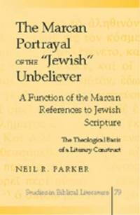 bokomslag The Marcan Portrayal of the Jewish Unbeliever
