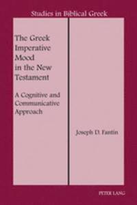 bokomslag The Greek Imperative Mood in the New Testament
